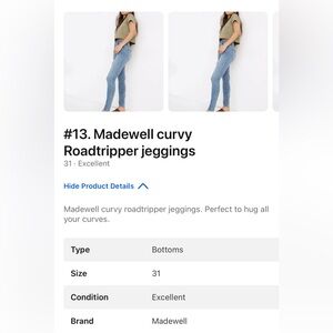 Madewell curvy
Roadtripper jeggings size 31